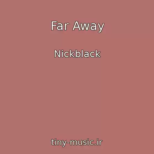 کاور آهنگ Far Away از Nickblack