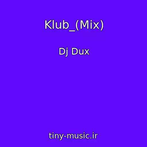 کاور آهنگ Klub_(Mix) از Dj Dux