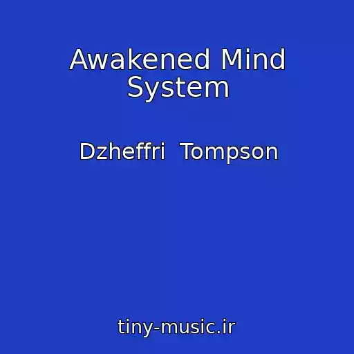 کاور آهنگ Awakened Mind System از Dzheffri  Tompson