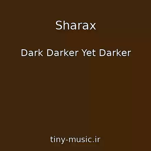 کاور آهنگ Sharax از Dark Darker Yet Darker