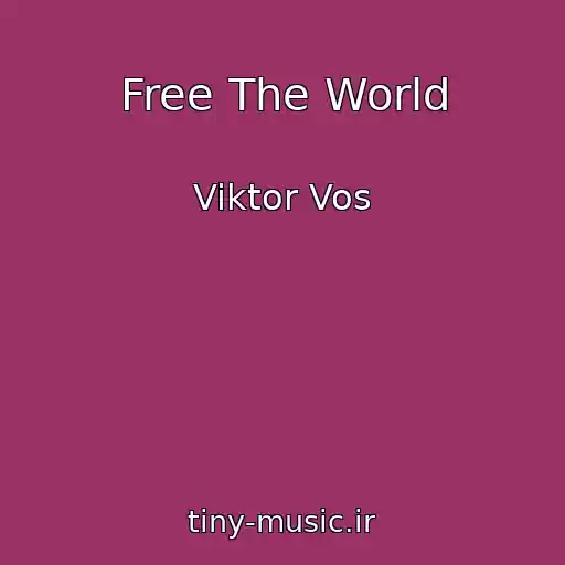 کاور آهنگ Free The World از Viktor Vos