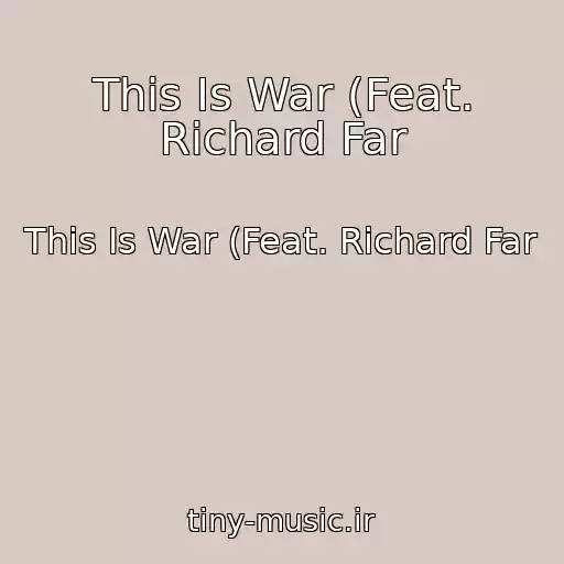 کاور آهنگ This Is War (Feat. Richard Far از This Is War (Feat. Richard Far