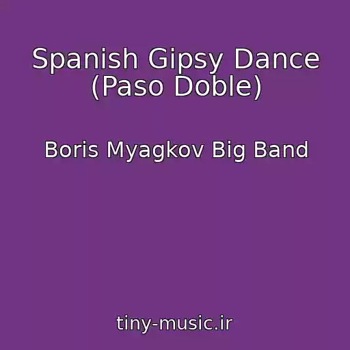 کاور آهنگ Spanish Gipsy Dance (Paso Doble) از Boris Myagkov Big Band