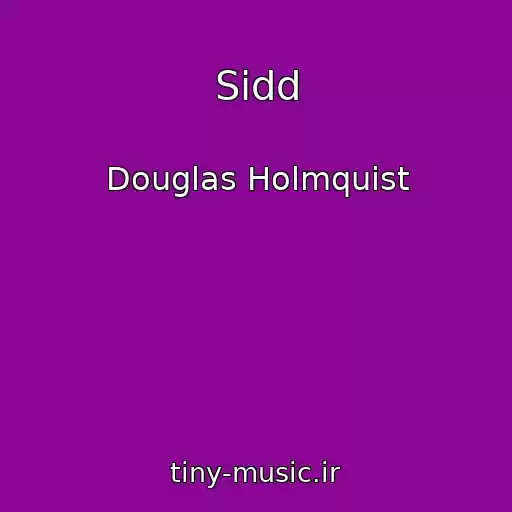 کاور آهنگ Sidd از Douglas Holmquist