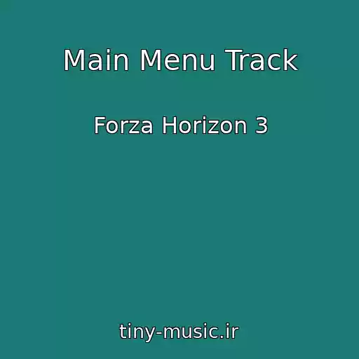 کاور آهنگ Main Menu Track از Forza Horizon 3
