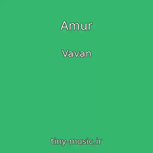 کاور آهنگ Amur از Vavan