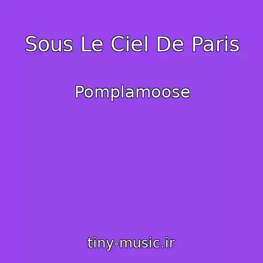کاور آهنگ Sous Le Ciel De Paris از Pomplamoose