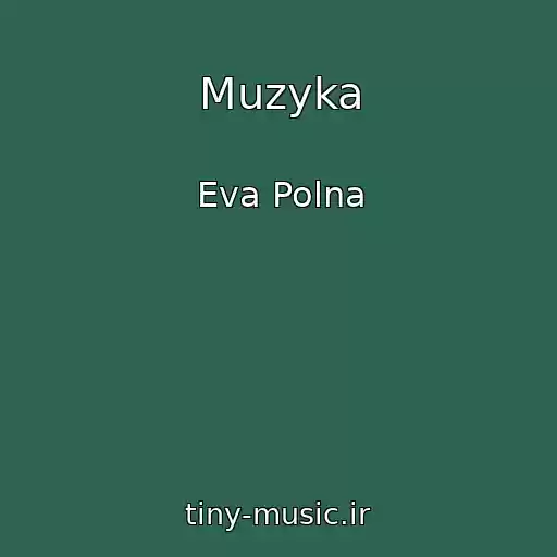 کاور آهنگ Muzyka از Eva Polna