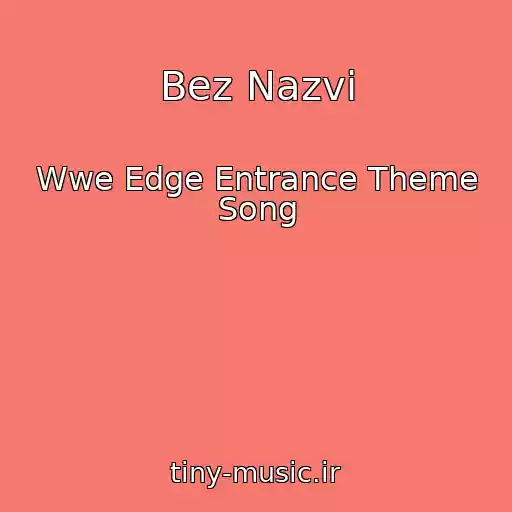 کاور آهنگ Bez Nazvi از Wwe Edge Entrance Theme Song