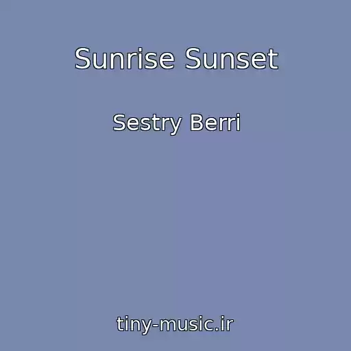 کاور آهنگ Sunrise Sunset از Sestry Berri