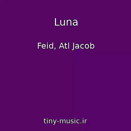 کاور آهنگ Luna از Feid, Atl Jacob