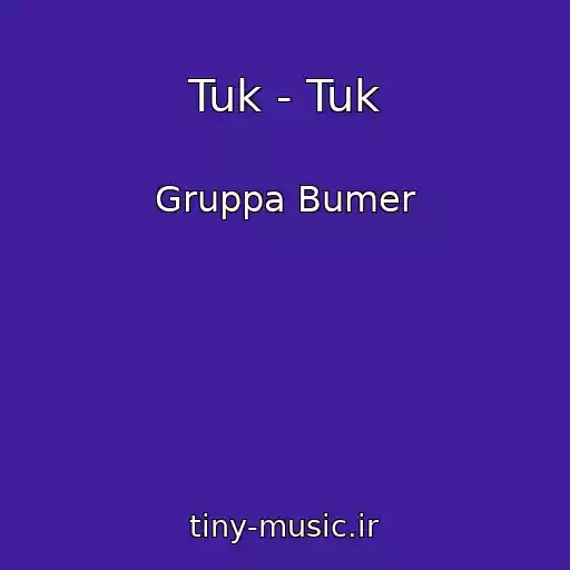 کاور آهنگ Tuk - Tuk از Gruppa Bumer