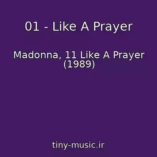 کاور آهنگ 01 - Like A Prayer از Madonna, 11 Like A Prayer (1989)