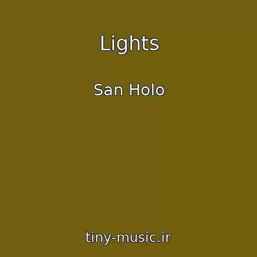 کاور آهنگ Lights از San Holo