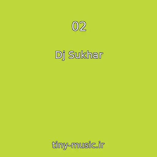 کاور آهنگ 02 از Dj Sukhar