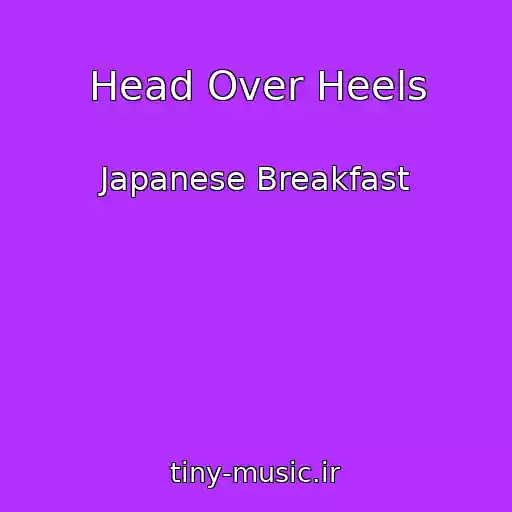 کاور آهنگ Head Over Heels از Japanese Breakfast
