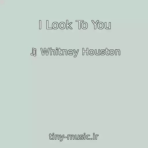 کاور آهنگ I Look To You از ♫ Whitney Houston