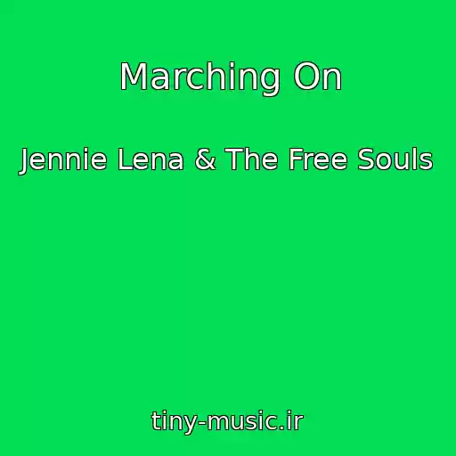 کاور آهنگ Marching On از Jennie Lena & The Free Souls