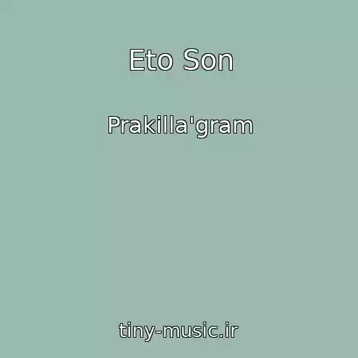 کاور آهنگ Eto Son از Prakilla'gram