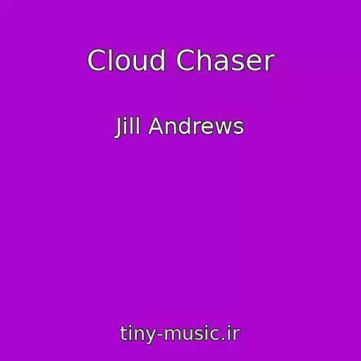 کاور آهنگ Cloud Chaser از Jill Andrews