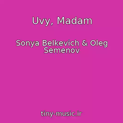 کاور آهنگ Uvy, Madam از Sonya Belkevich & Oleg Semenov