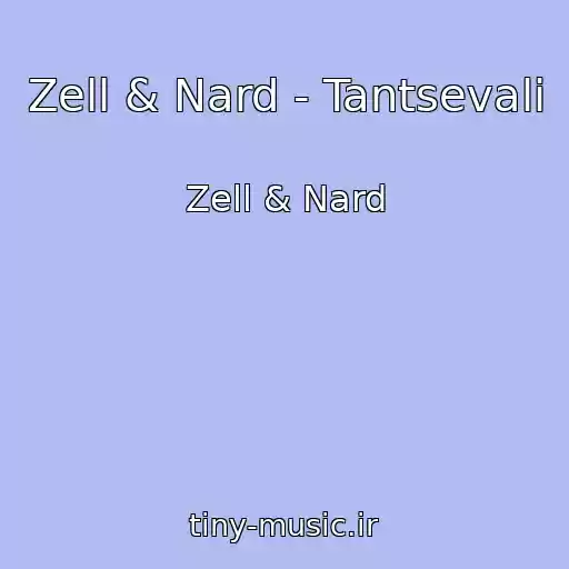کاور آهنگ Zell & Nard - Tantsevali از Zell & Nard