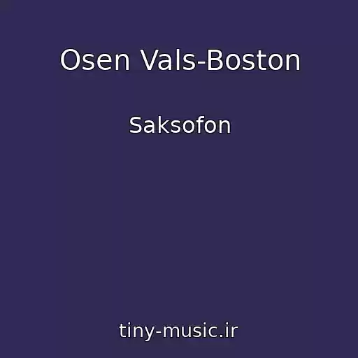 کاور آهنگ Osen Vals-Boston از Saksofon