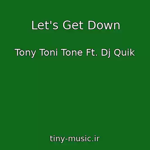کاور آهنگ Let's Get Down از Tony Toni Tone Ft. Dj Quik