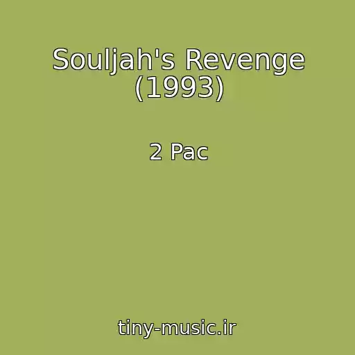 کاور آهنگ Souljah's Revenge (1993) از 2 Pac
