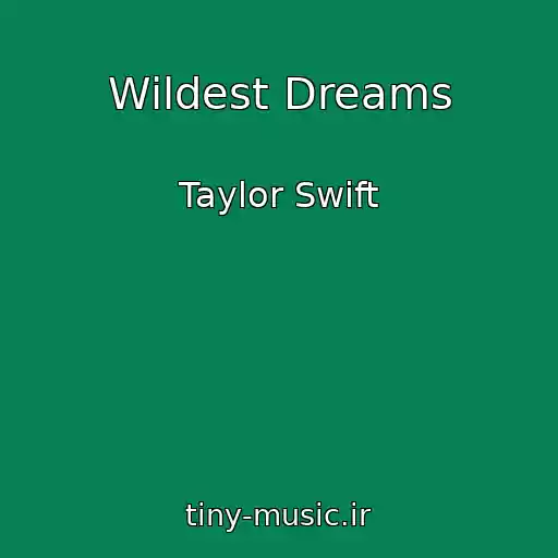 کاور آهنگ Wildest Dreams از Taylor Swift