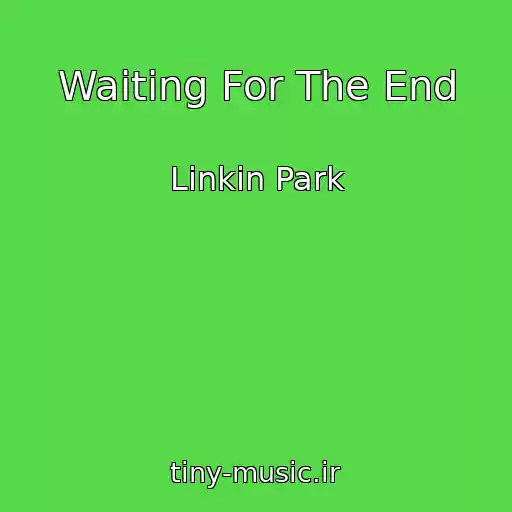 کاور آهنگ Waiting For The End از Linkin Park