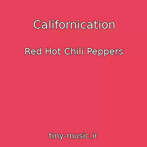 کاور آهنگ Californication از Red Hot Chili Peppers