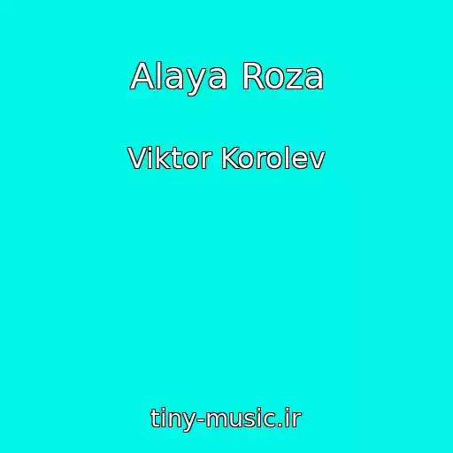 کاور آهنگ Alaya Roza از Viktor Korolev