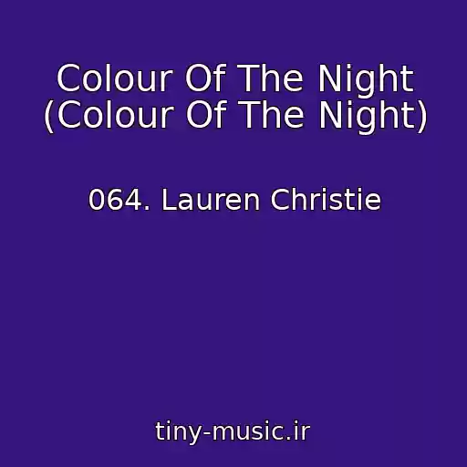 کاور آهنگ Colour Of The Night (Colour Of The Night) از 064. Lauren Christie