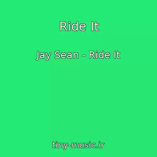 کاور آهنگ Ride It از Jay Sean - Ride It