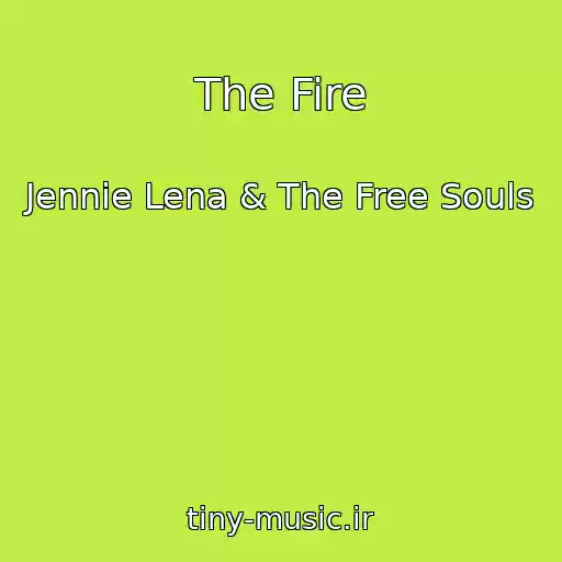 کاور آهنگ The Fire از Jennie Lena & The Free Souls
