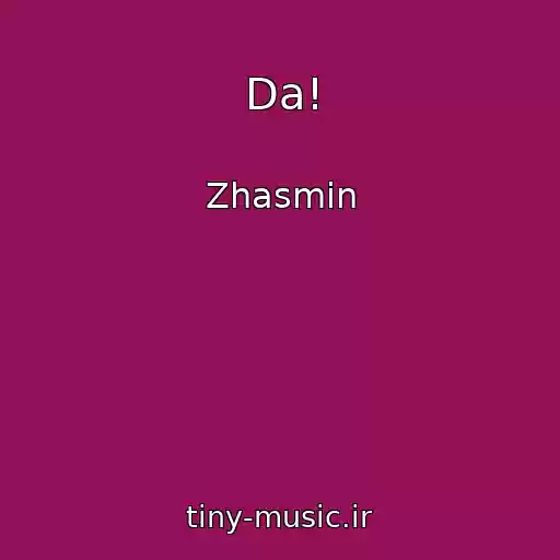 کاور آهنگ Da! از Zhasmin