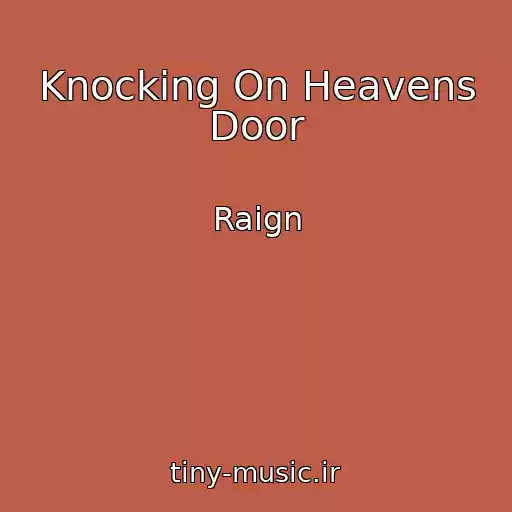 کاور آهنگ Knocking On Heavens Door از Raign