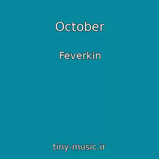 کاور آهنگ October از Feverkin