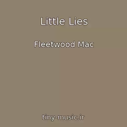 کاور آهنگ Little Lies از Fleetwood Mac