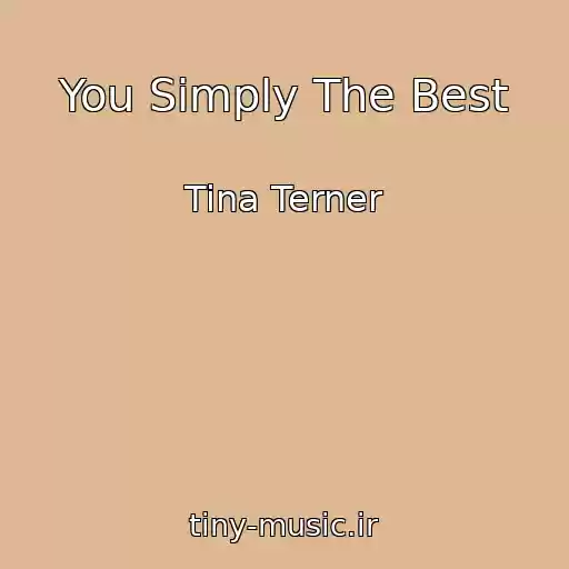 کاور آهنگ You Simply The Best از Tina Terner
