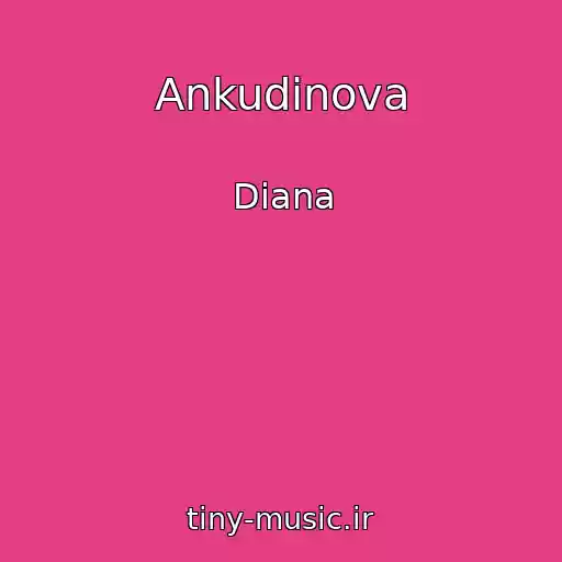 کاور آهنگ Ankudinova از Diana