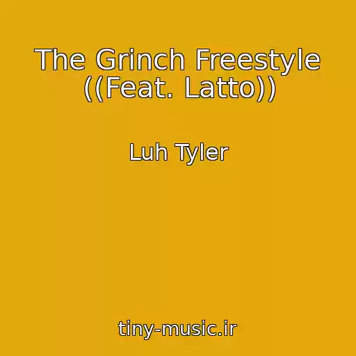 کاور آهنگ The Grinch Freestyle ((Feat. Latto)) از Luh Tyler