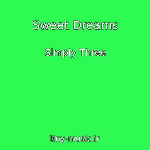 کاور آهنگ Sweet Dreams از Simply Three