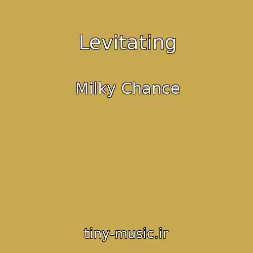کاور آهنگ Levitating از Milky Chance