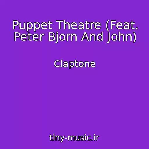 کاور آهنگ Puppet Theatre (Feat. Peter Bjorn And John) از Claptone