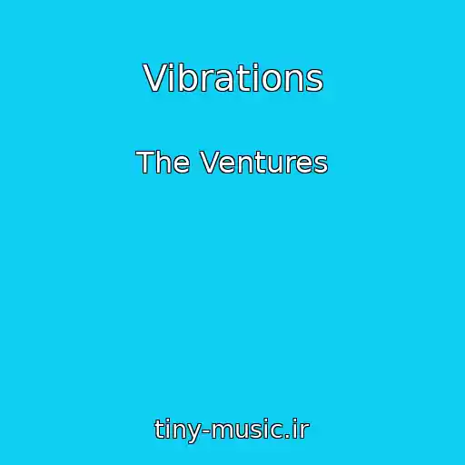 کاور آهنگ Vibrations از The Ventures
