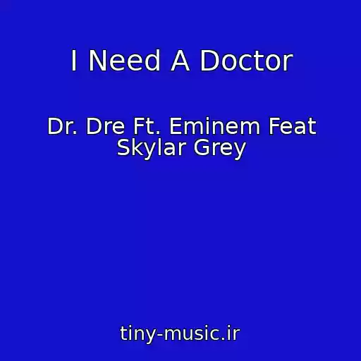 کاور آهنگ I Need A Doctor از Dr. Dre Ft. Eminem Feat Skylar Grey