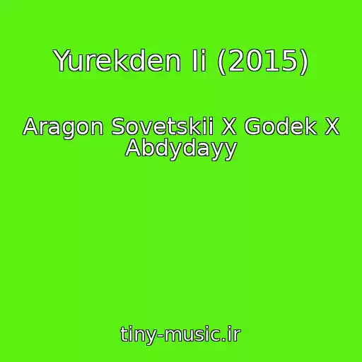 کاور آهنگ Yurekden Ii (2015) از Aragon Sovetskii X Godek X Abdydayy