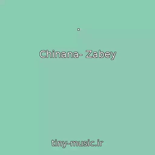 کاور آهنگ . از Chinana- Zabey